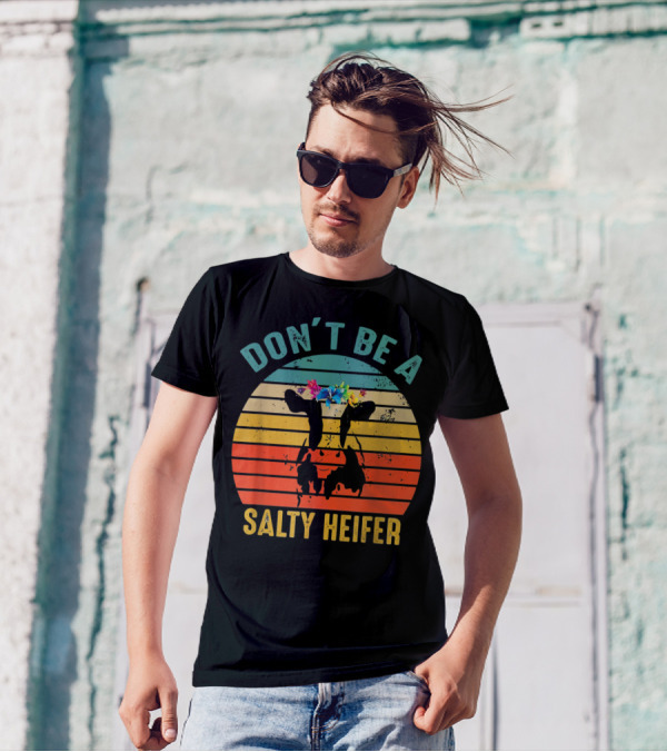 Don't Be A Salty Heifer Retro Cow With Floral Headband T-Shirt