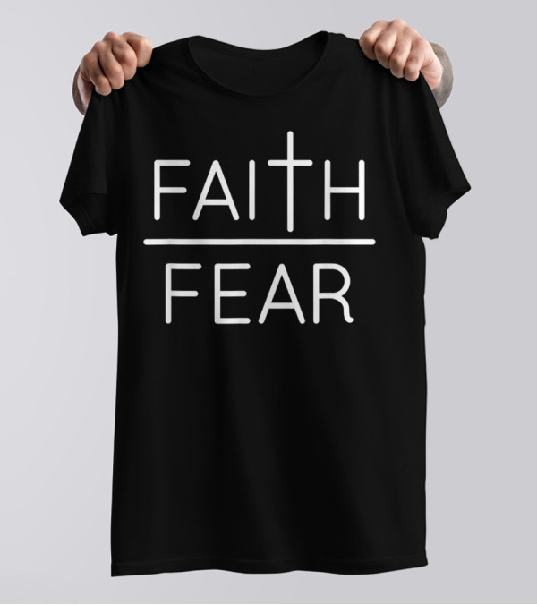 FAITH Over FEAR Inspirational Cross T-Shirt