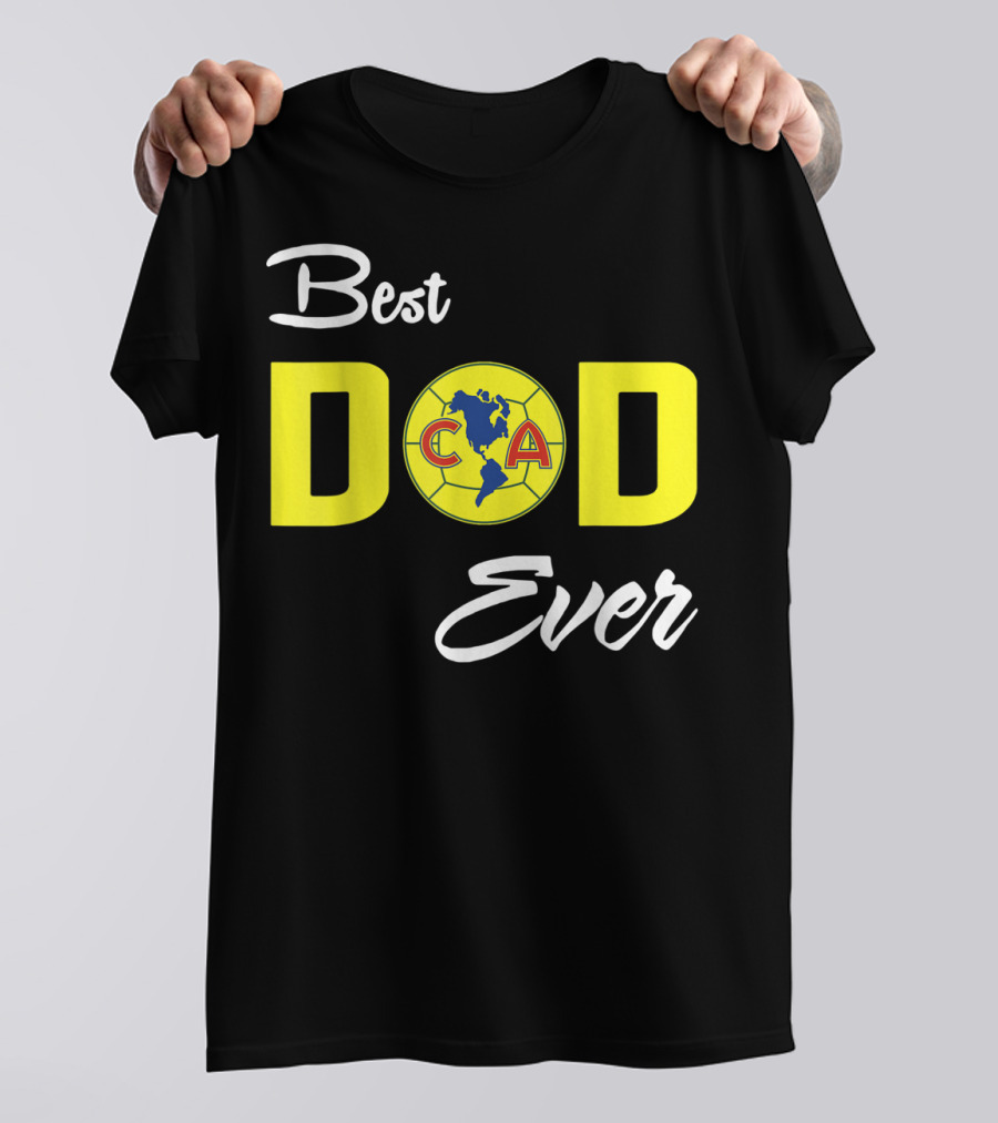 America Club CA Best Dad Ever T-Shirt
