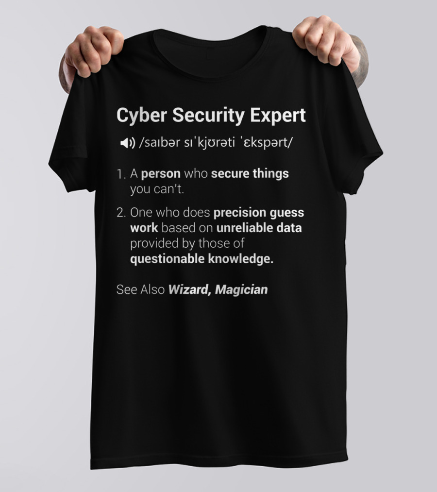 Cyber Security Expert Secure Things Wizard Magician Definition T-Shirt