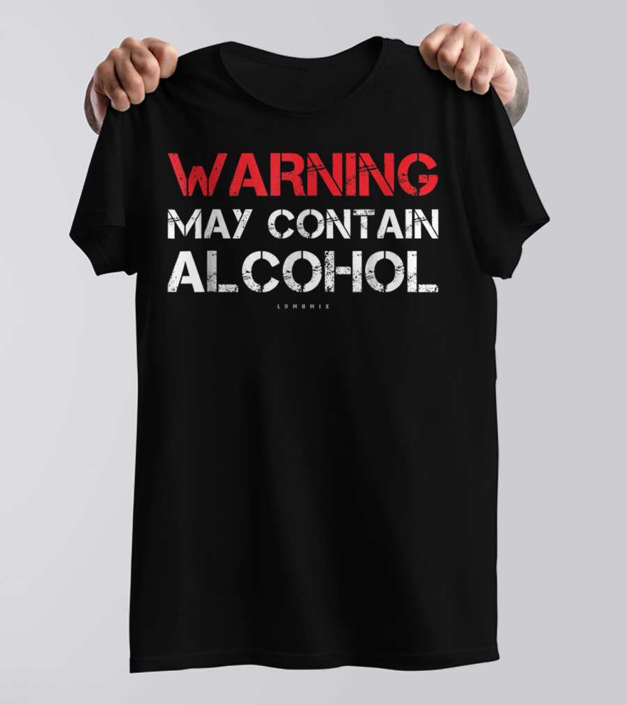 WARNING MAY CONTAIN ALCOHOL LUMONIX T-Shirt