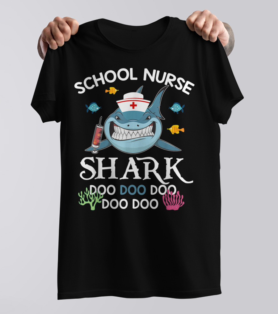 School Nurse Shark Doo Doo Doo Funny Nurse With Syringe And Fish T-Shirt