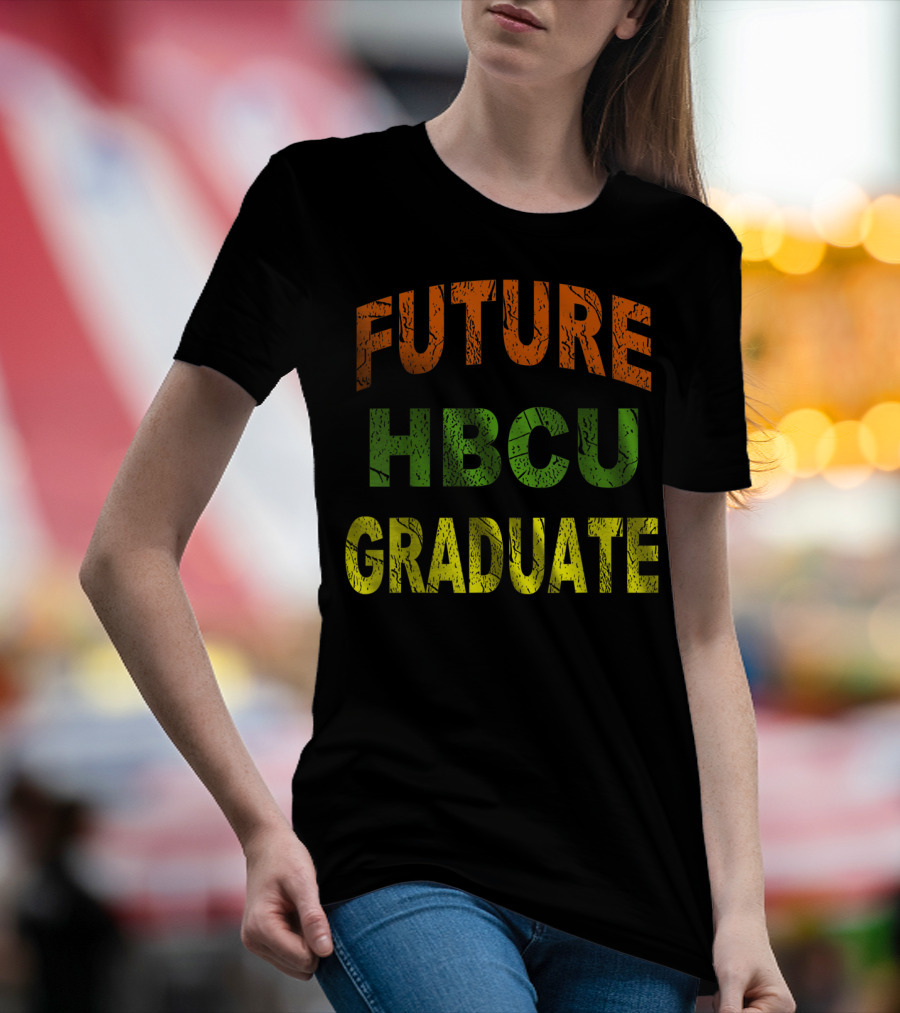 Future HBCU Graduate Bold Multicolor T-Shirt