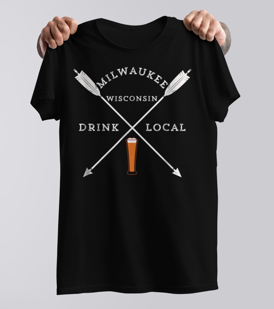Milwaukee Wisconsin Drink Craft Beer Drink Local Arrows And Pint Glass T-Shirt