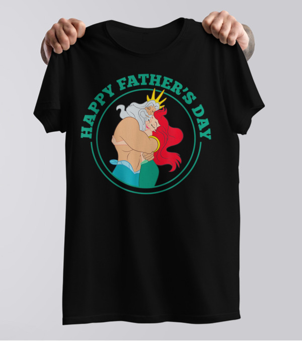 Happy Father's Day Disney The Little Mermaid Ariel And King Triton Hug T-Shirt
