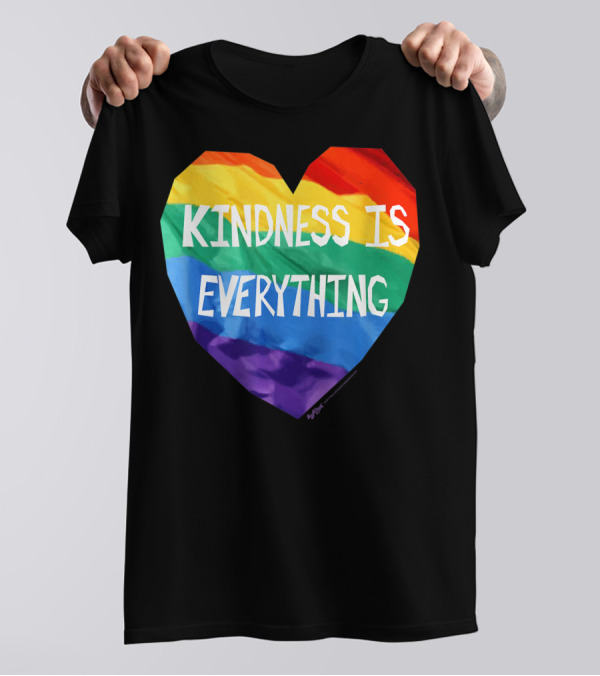 Kindness Is Everything Rainbow Heart Flag LGBT T-Shirt