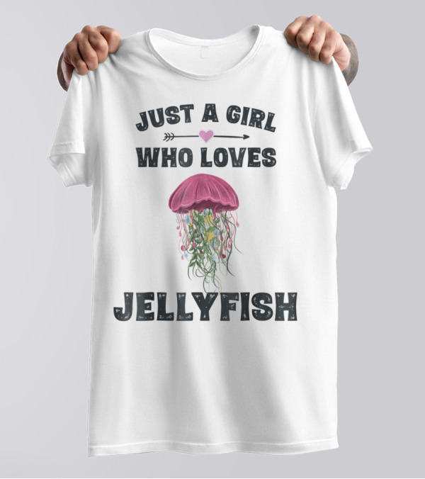Just A Girl Who Loves Jellyfish T-Shirt