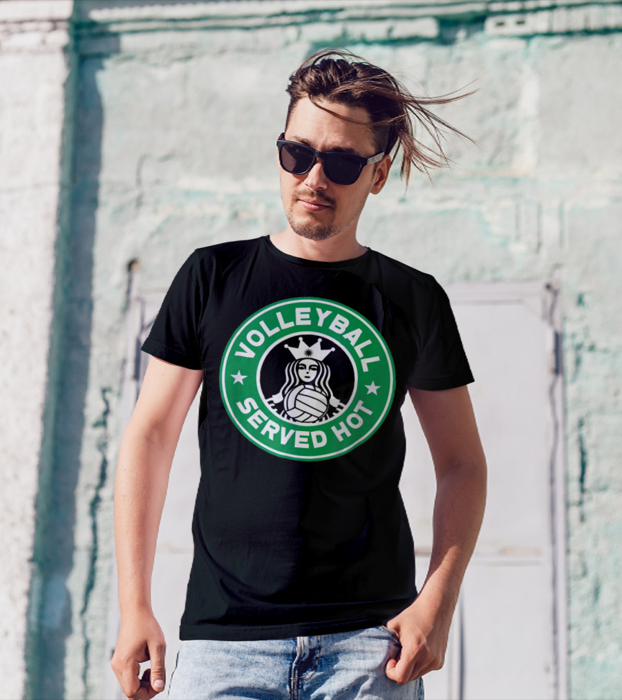 VOLLEYBALL SERVED HOT STARBUCKS T-Shirt