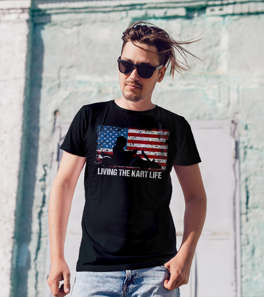 Living The Kart Life American Flag Go Kart Racing T-Shirt