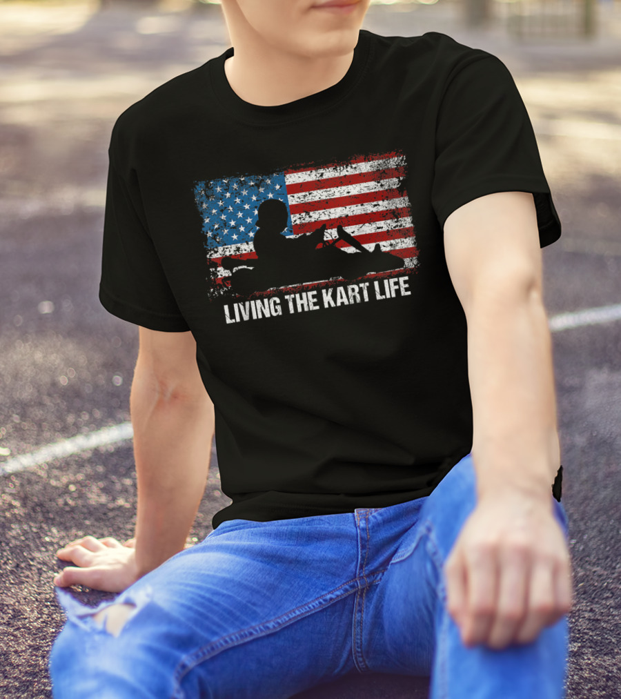 Living The Kart Life American Flag Go Kart Racing T-Shirt