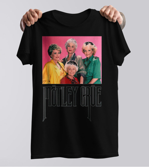 Mötley Crüe Golden Girls T-Shirt