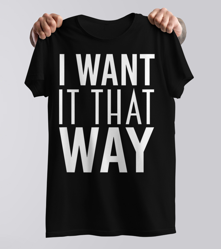 Backstreet Boys I Want It That Way 90s Music Lover Boy Band Classics T-Shirt
