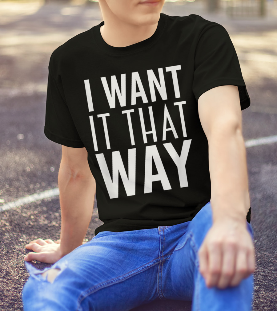 Backstreet Boys I Want It That Way 90s Music Lover Boy Band Classics T-Shirt