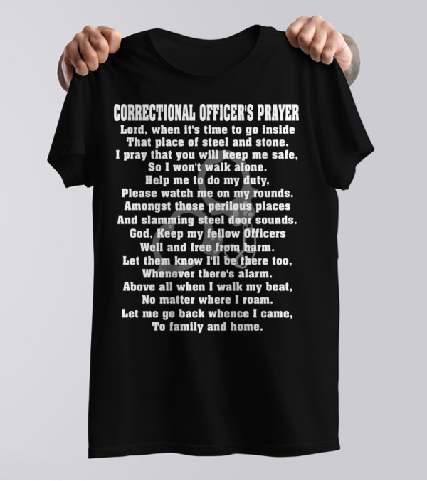 Correctional Officer's Prayer Steel Stone Duty Rounds Family Home T-Shirt