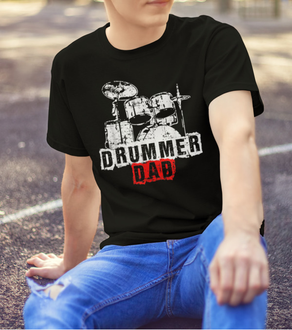 DRUMMER DAD Drummer Drummer Drummer T-Shirt