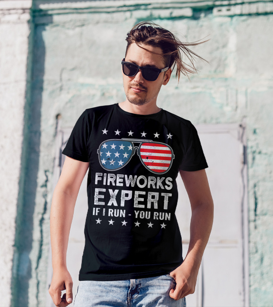 Fireworks Expert If I Run You Run USA Stars And Stripes Sunglasses T-Shirt