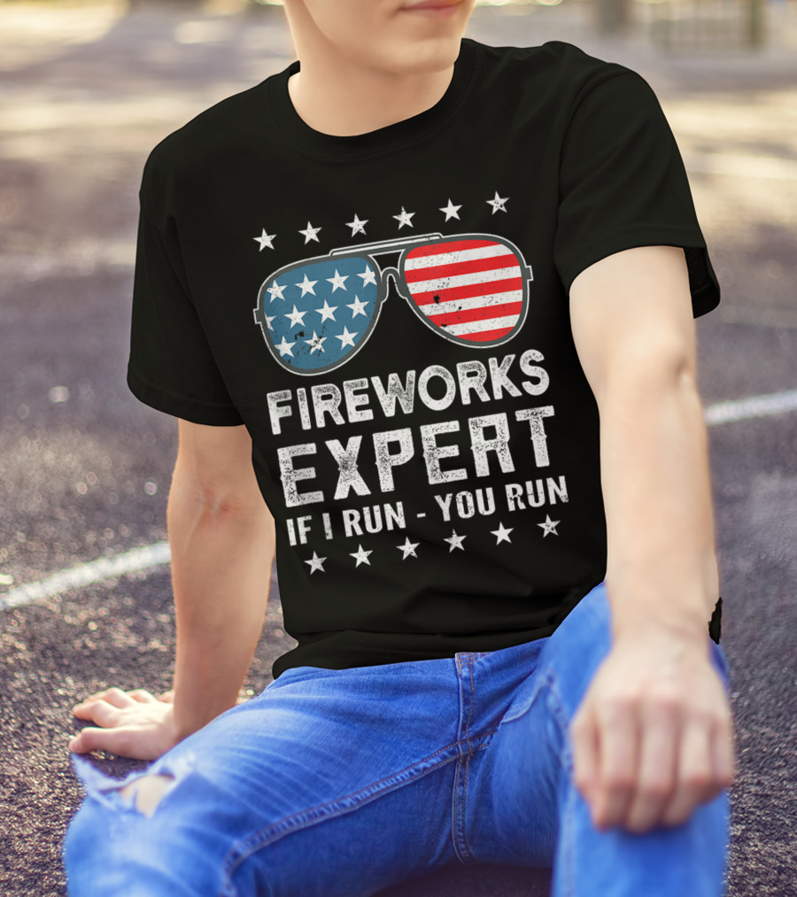 Fireworks Expert If I Run You Run USA Stars And Stripes Sunglasses T-Shirt