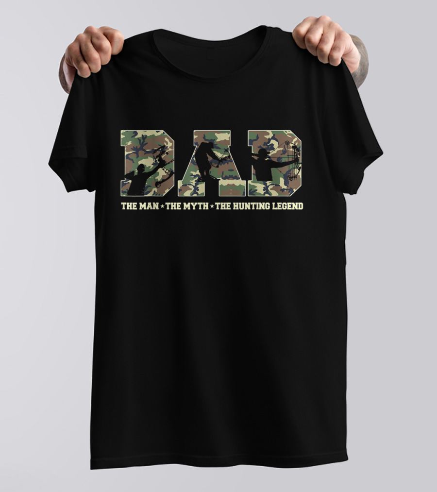 Dad The Man The Myth The Hunting Legend Camouflage T-Shirt