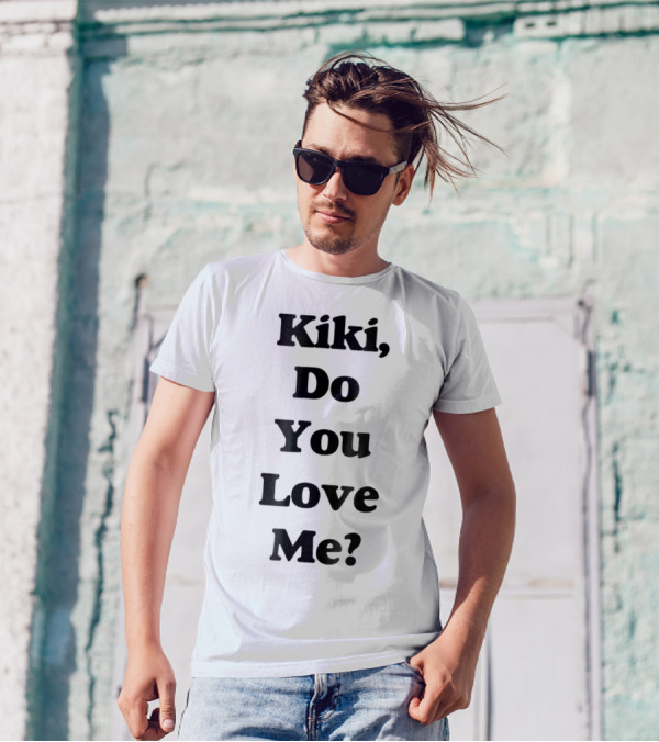 Kiki Do You Love Me In My Feelings Kiki Keke T-Shirt