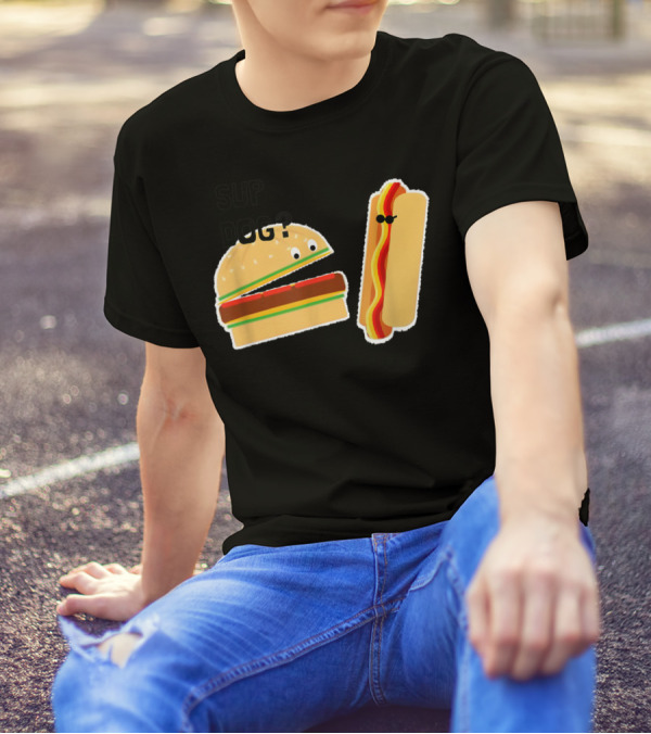Burger And Hot Dog Sup Dog Funny Conversation T-Shirt