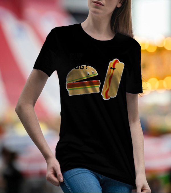 Burger And Hot Dog Sup Dog Funny Conversation T-Shirt