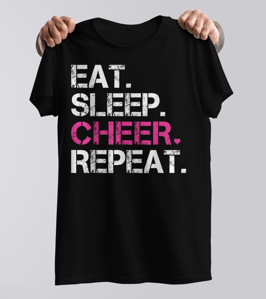 EAT SLEEP CHEER REPEAT CHEERLEADING CHEERLEADER T-Shirt
