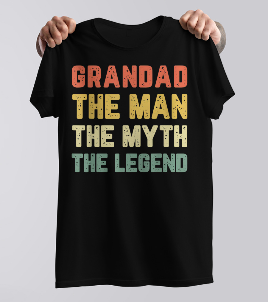 GRANDAD THE MAN THE MYTH THE LEGEND T-Shirt
