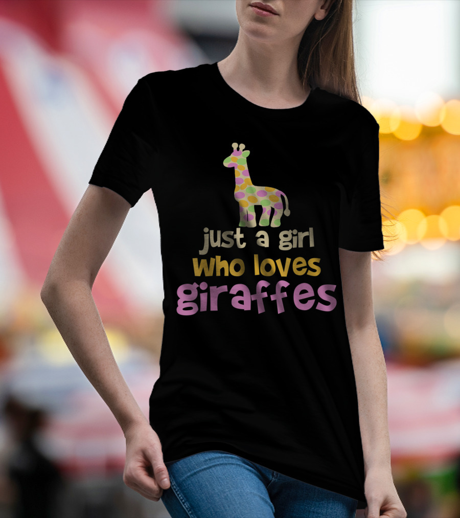 Just A Girl Who Loves Giraffes Safari Zoo Animal T-Shirt