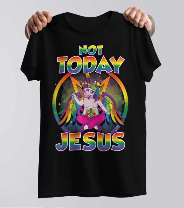 Not Today Jesus Baphomet Sigil Satanic Unicorn T-Shirt