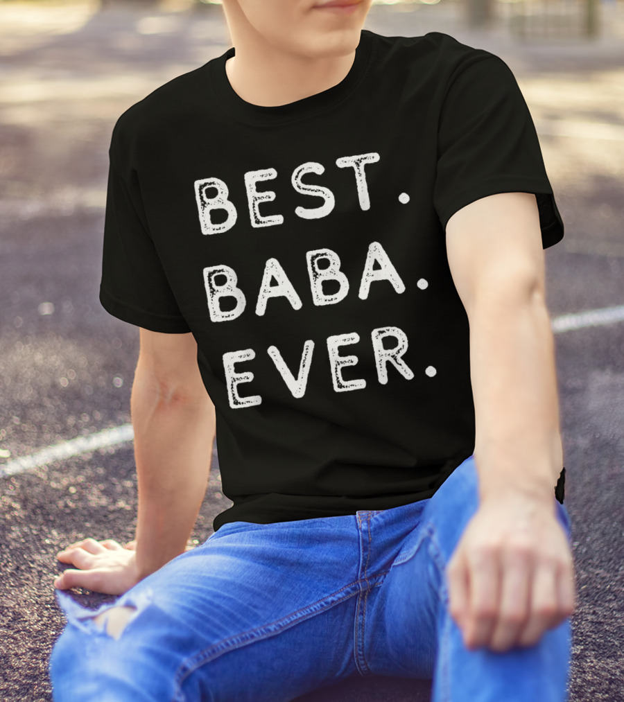 BEST BABA EVER GRANDPA T-Shirt