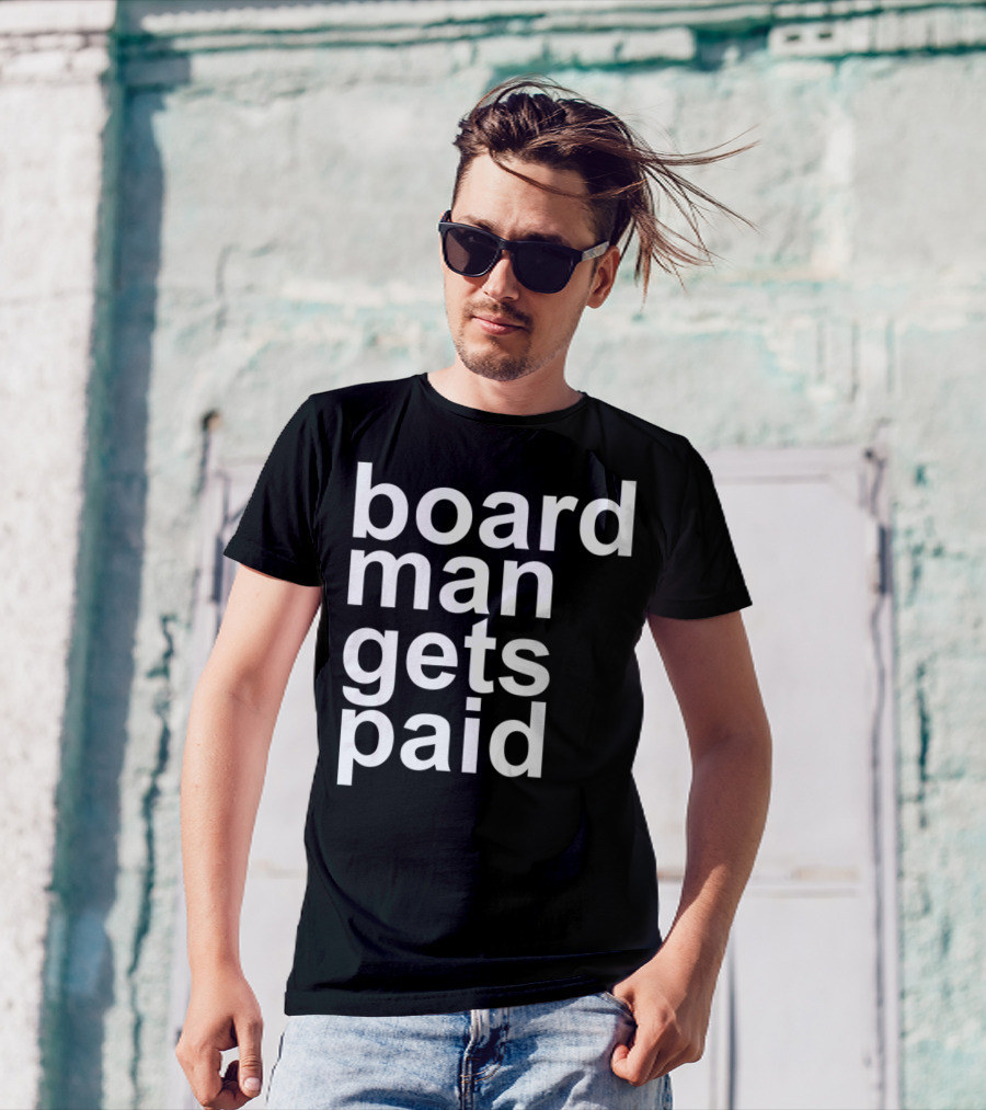 Board Man Gets Paid Funny Rebound Basketball T-Shirt