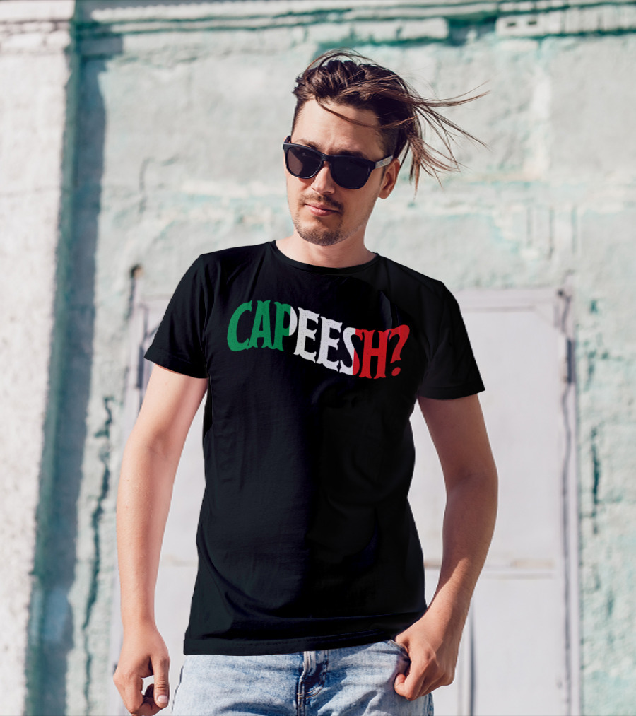 Capeesh Funny Italian Roots Proud Italia Italy Text In Italian Flag Colors T-Shirt