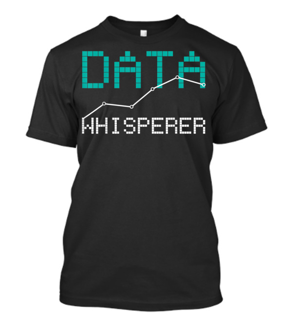 Data Whisperer Statistics Science Mathematics Computer Psychology T-Shirt