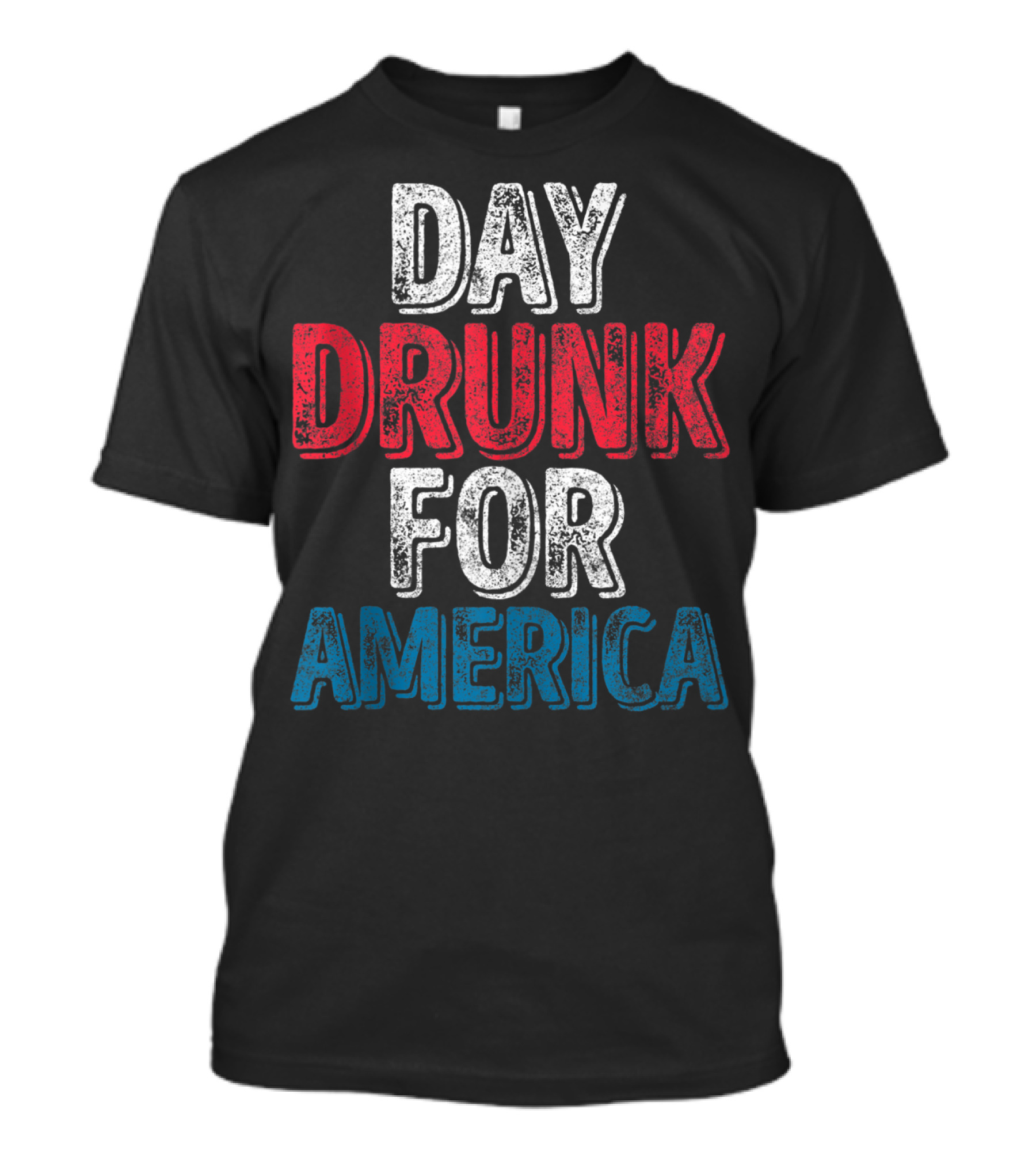 Day Drunk For America Funny 4th Of July T-Shirt