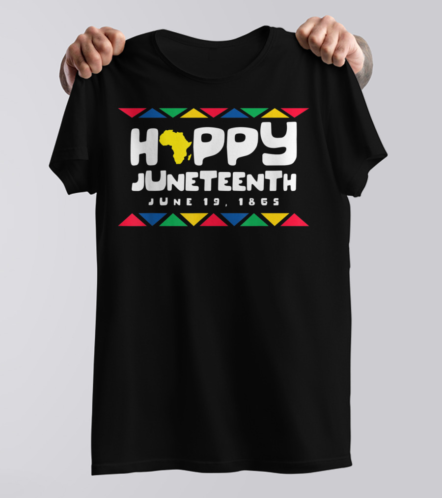 Happy Juneteenth June 19 1865 Emancipation Day Freedom Day T-Shirt