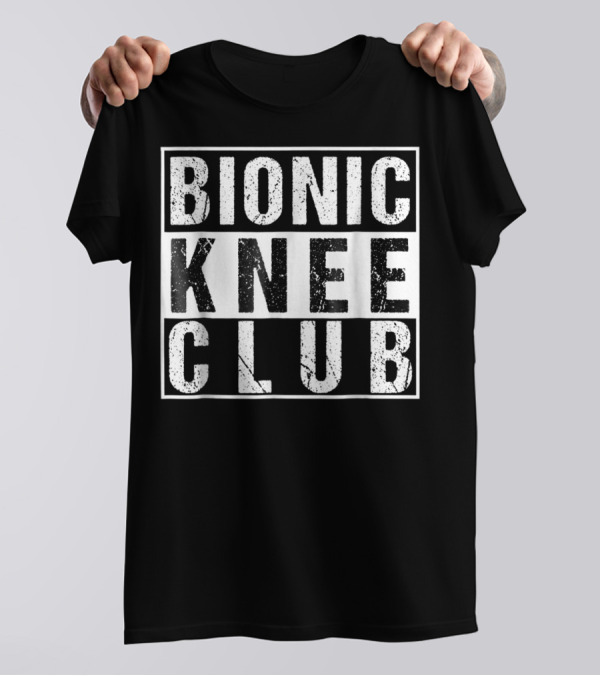 Bionic Knee Club Knee Surgery Survivor T-Shirt