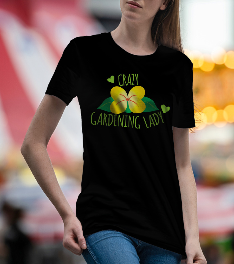 Crazy Gardening Lady Yellow Flower And Green Hearts T-Shirt