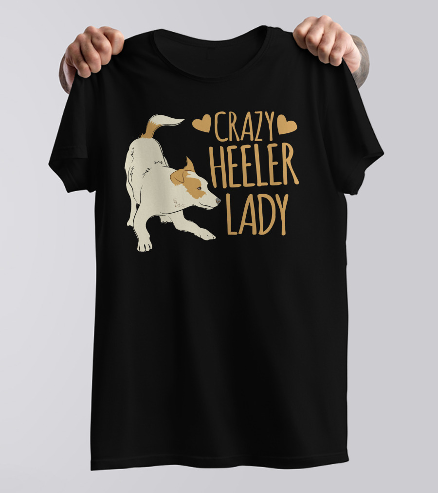 CRAZY HEELER LADY WITH HEARTS AND DOG T-Shirt
