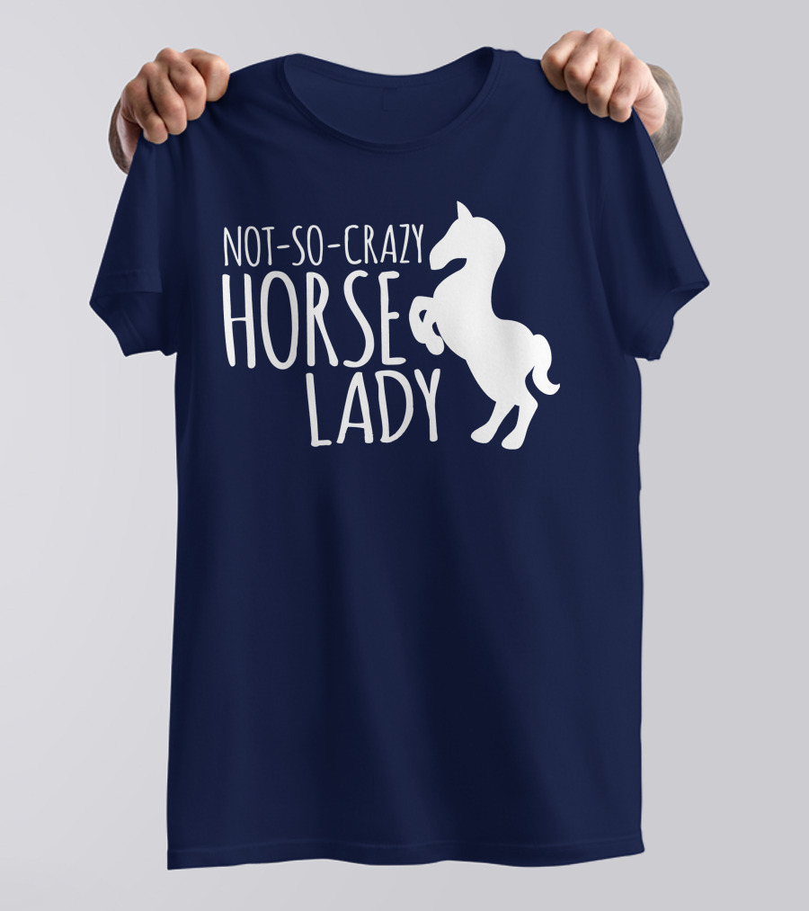 Not-So-Crazy Horse Lady T-Shirt