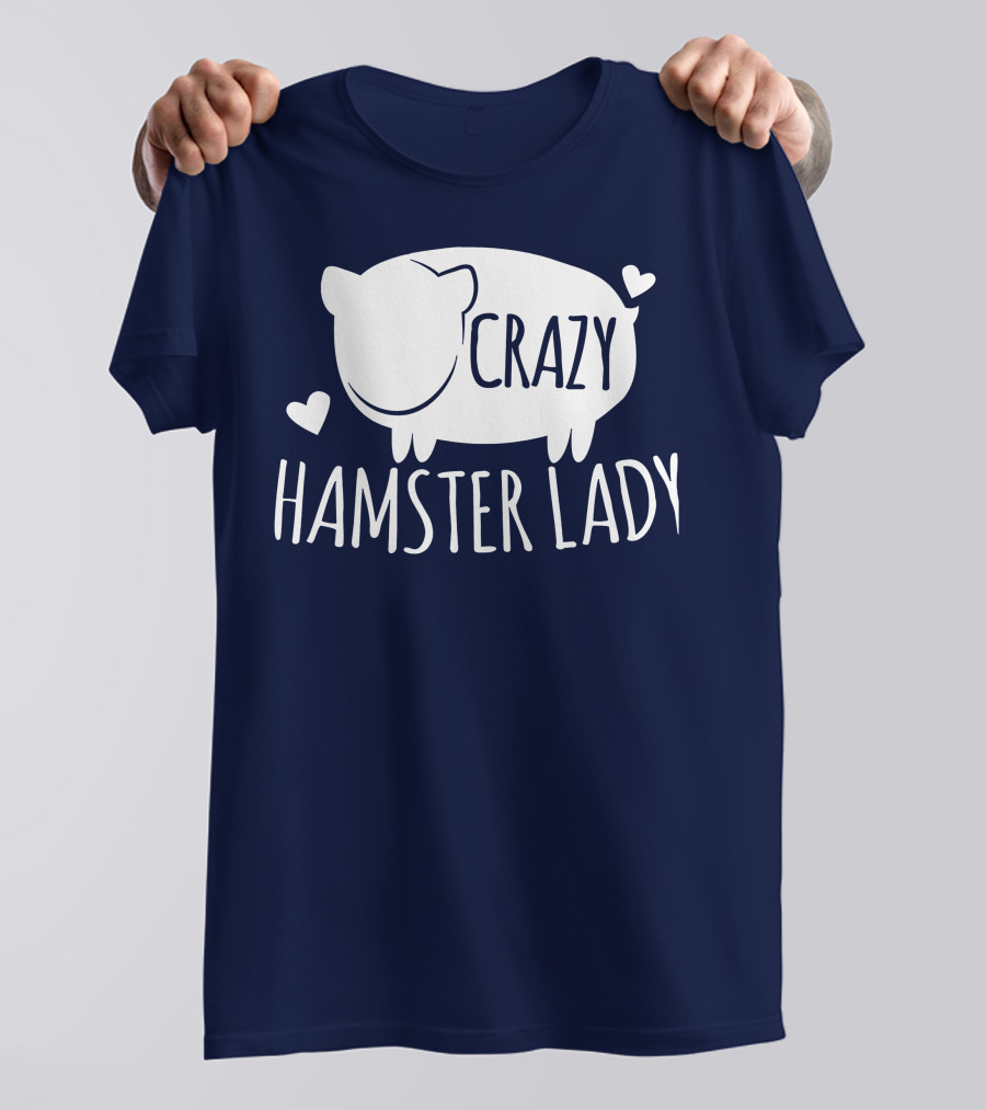 Crazy Hamster Lady With Hearts T-Shirt