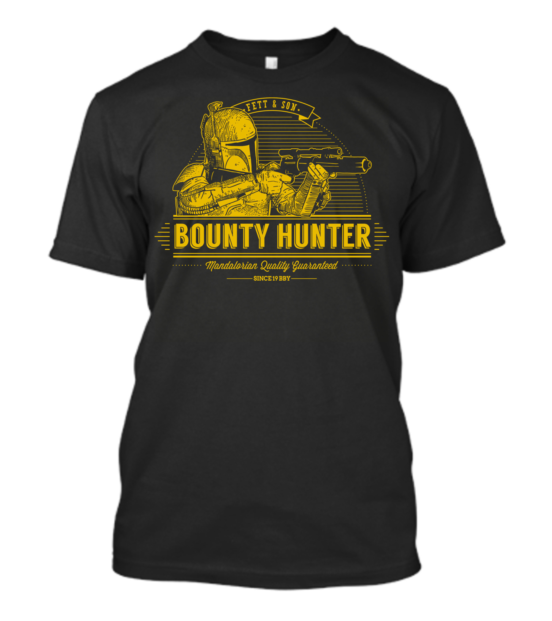 Fett And Son Bounty Hunter Mandalorian Quality Guaranteed Since 1987 T-Shirt