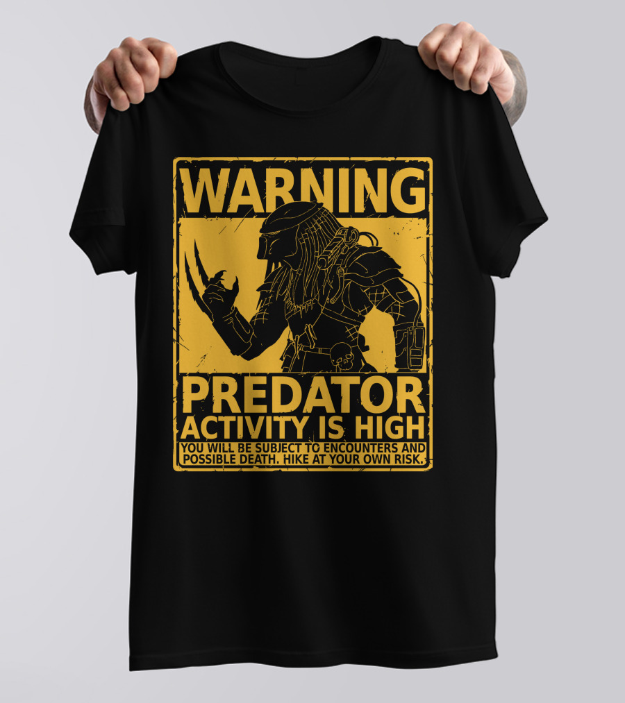 WARNING Predator Activity Is High Hunting Season Warning T-Shirt