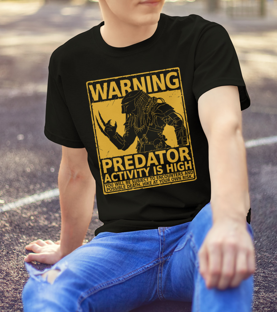 WARNING Predator Activity Is High Hunting Season Warning T-Shirt