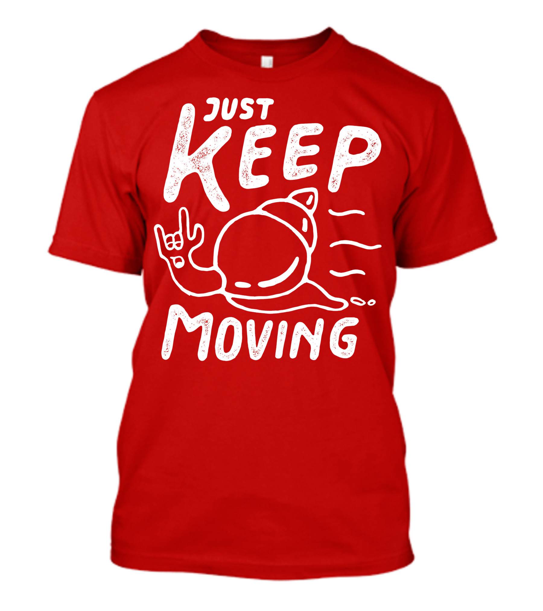JUST KEEP MOVING Snail Rock Gesture T-Shirt