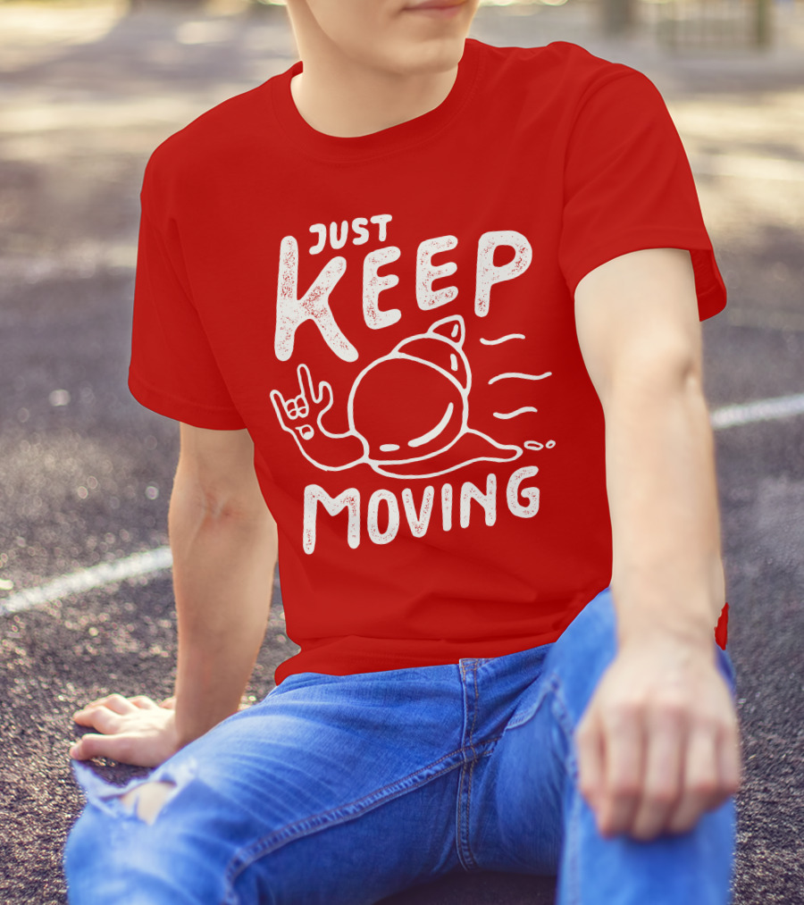 JUST KEEP MOVING Snail Rock Gesture T-Shirt