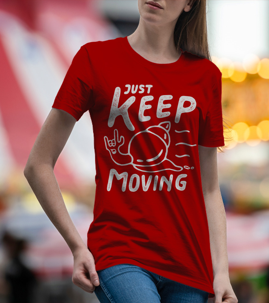 JUST KEEP MOVING Snail Rock Gesture T-Shirt