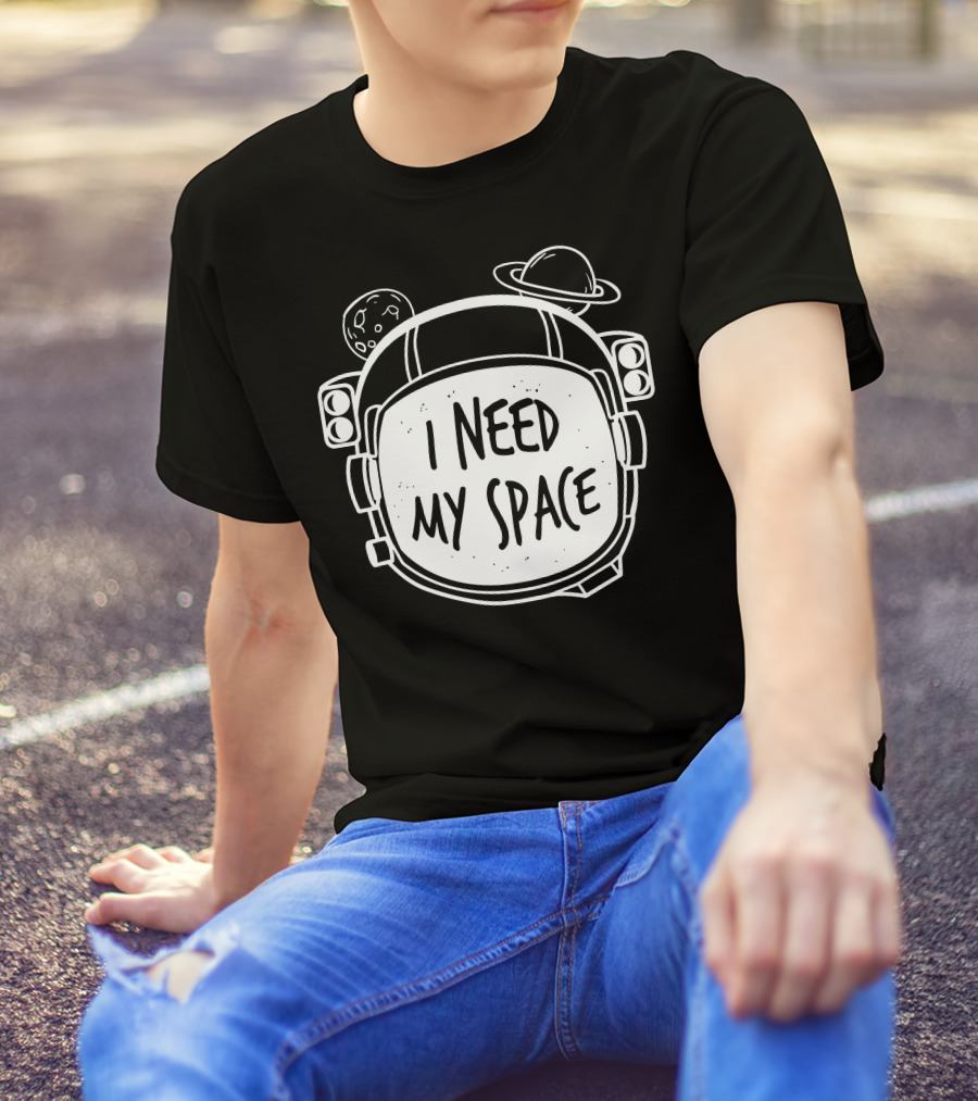 I Need My Space Astronaut Helmet With Planets And Moon T-Shirt