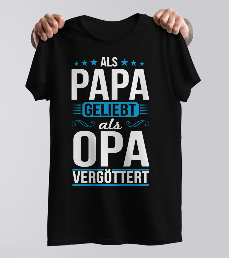 Als Papa Geliebt Als Opa Vergöttert Retro Chic Stars T-Shirt