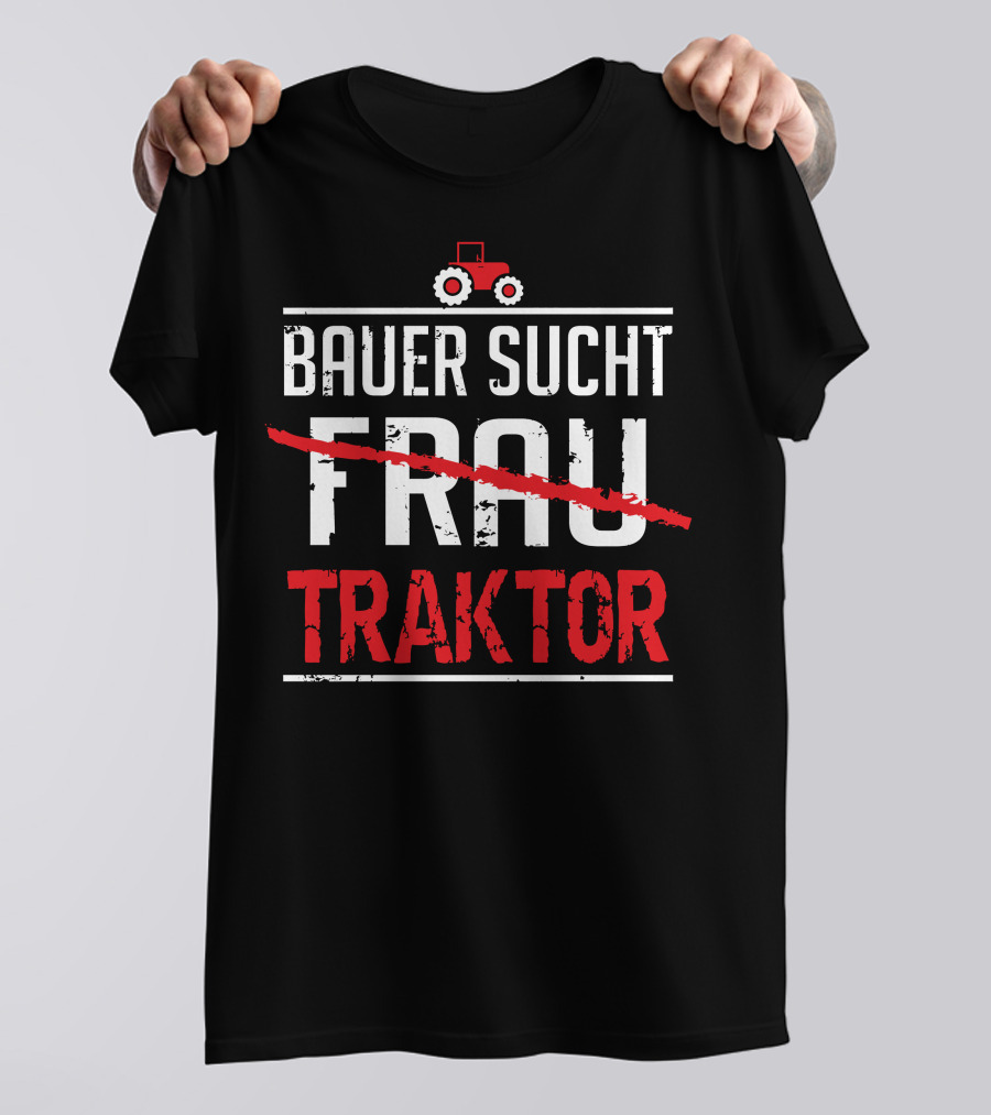 Bauer Sucht Traktor With Red Tractor T-Shirt