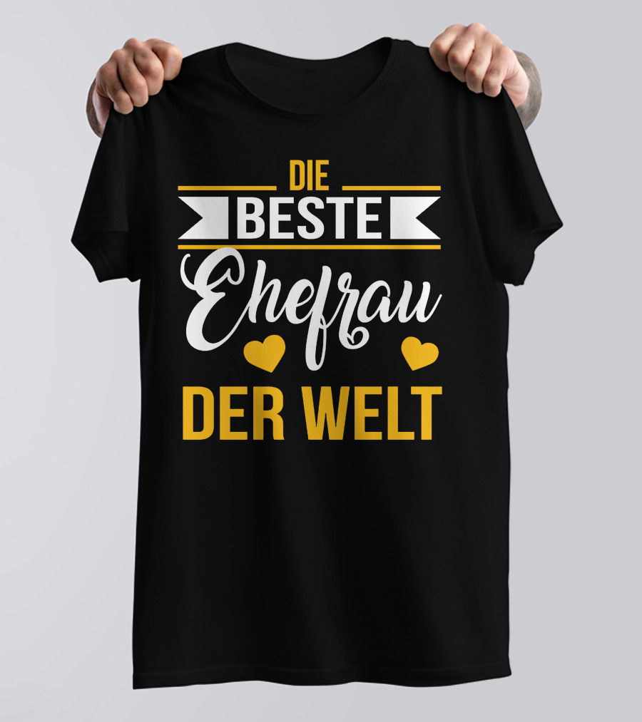DIE BESTE EHEFRAU DER WELT Hearts Banner T-Shirt